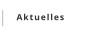 Aktuelles