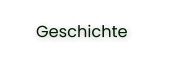 Geschichte
