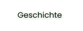 Geschichte